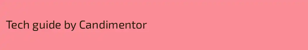 Tech guide by Candimentor 